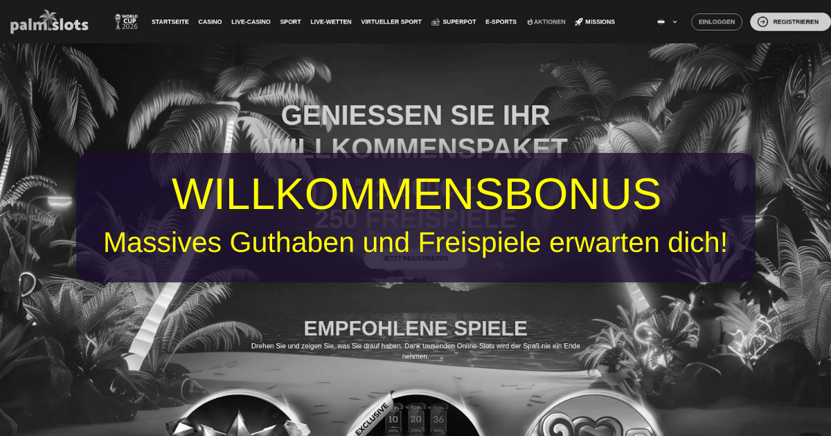 Palm Slots Casino Österreich - Beste Online Slots jetzt spielen