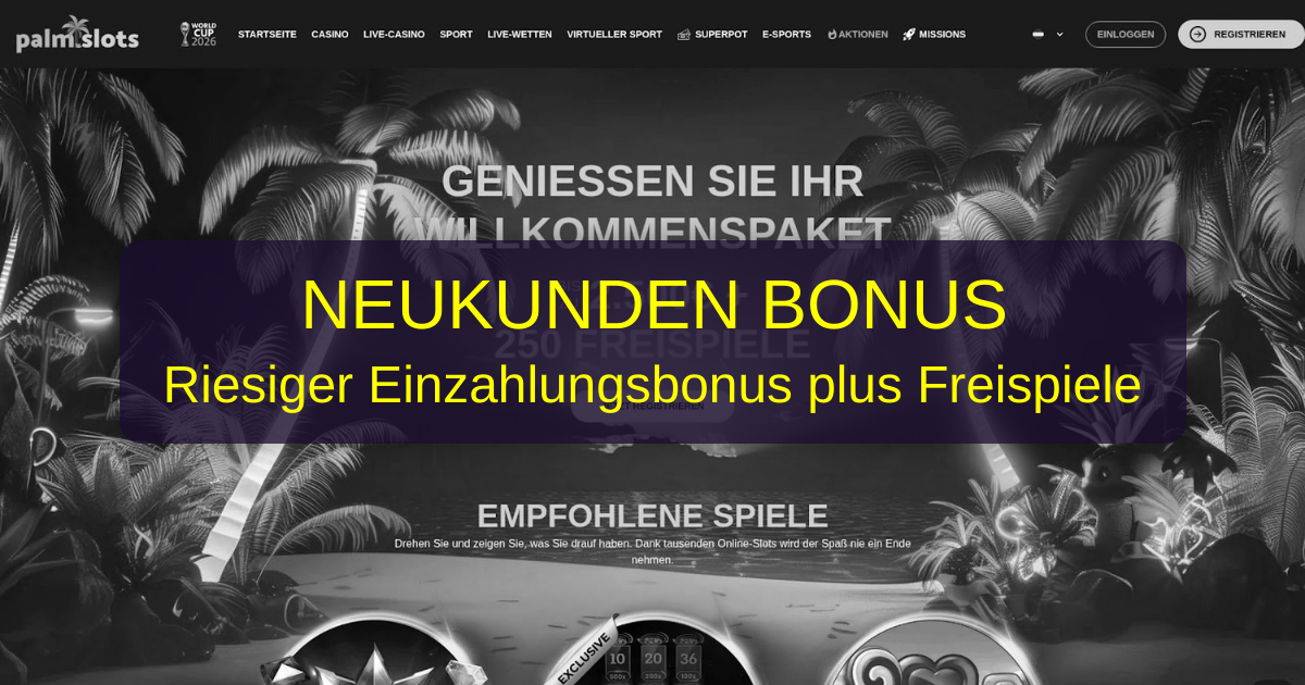 Palm Slots Casino Deutschland - Die besten Online Slots jetzt spielen